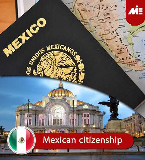 mexican citizenship(the ways to obtain the citizenship of mexican 2021)